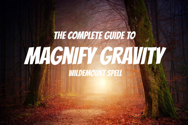 Magnify Gravity Wildemount Spell Guide | Magnify Gravity 5E