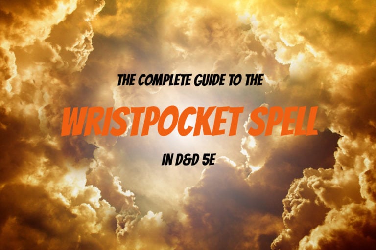 Wristpocket 5E Guide | Wristpocket Wildemount Spell