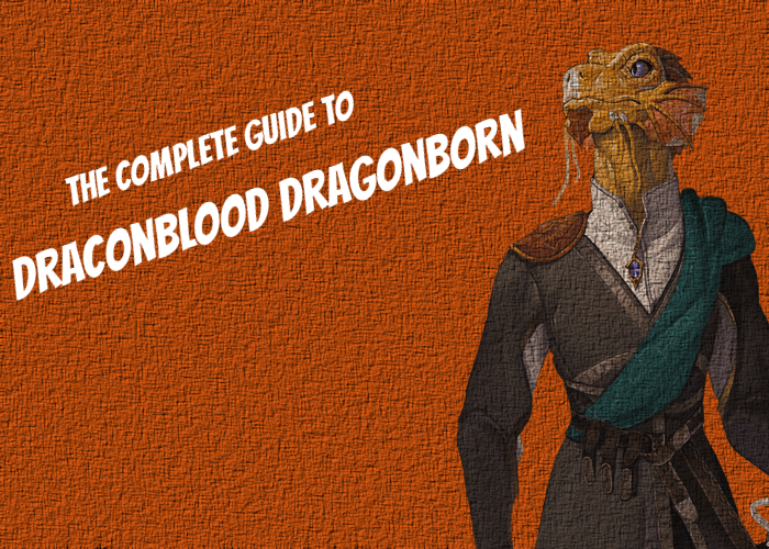 Draconblood Dragonborn Guide | Draconblood Dragonborn 5E